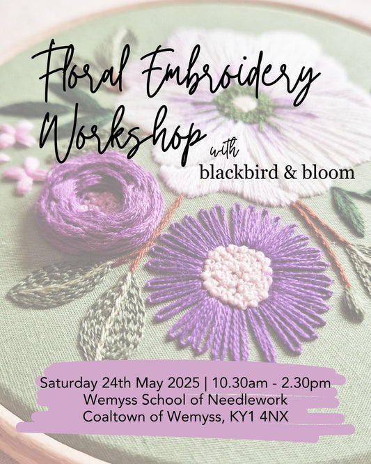 Floral Embroidery Workshop at Wemyss School of Needlework - 24th May '25
